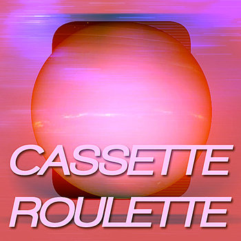 Cassette Roulette